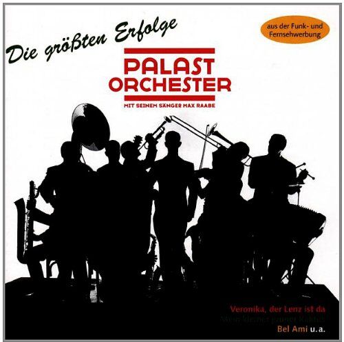 Max Raabe & Palast Orchester - Die Grössten Erfolge - Preis vom 11.10.2026 23:13:37 h