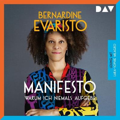 Manifesto – Warum ich niemals aufgebe - Bernardine Evaristo, Audio, 9783742423283
