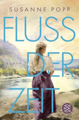 Susanne Popp - Loreley - Fluss der Zeit: Roman - Preis vom 05.10.2026 03:47:11 h