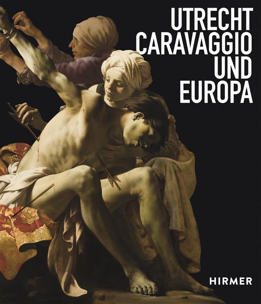 Ebert Bernd - Utrecht, Caravaggio und Europa - Preis vom 09.10.2026 07:28:09 h