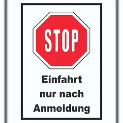 HB-Druck Stopp Einfahrt nur nach Anmeldung Schild A4 (210x297mm)