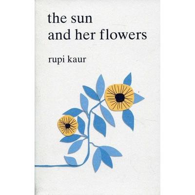 The Sun and Her Flowers, Taschenbuch von Rupi Kaur, Simon & Schuster