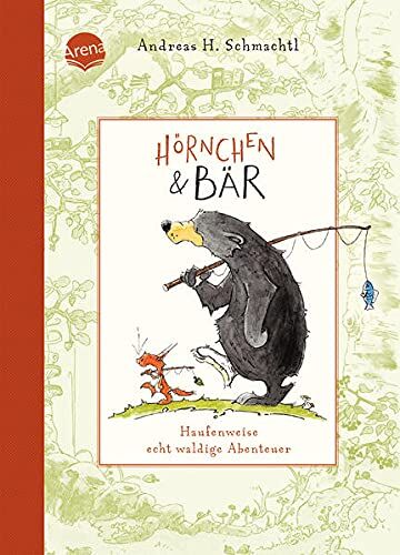 Schmachtl, Andreas H. - Hörnchen & Bär. Haufenweise echt waldige Abenteuer: Vorlesebuch ab 4 Jahren - Preis vom 06.10.2026 07:26:00 h
