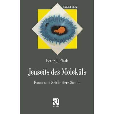 Jenseits des Moleküls, Taschenbuch von Peter J. Plath, Springer Berlin, 978-3-642-93594-7