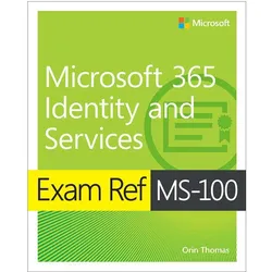 Exam Ref Ms-100 365 Identity and Services, Fachbücher von Orin Thomas