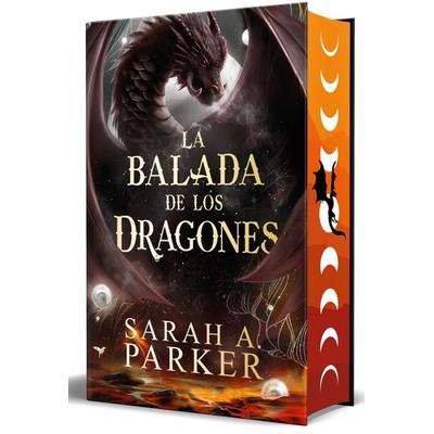 La Balada de Los Dragones (Edición Cantos Pintados) / The Ballad of Falling Dragons (Sprayed Edges), Gebundene Ausgabe von Sarah A. Parker, Penguin