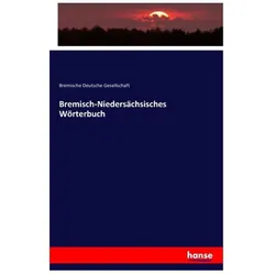 Bremisch-Niedersächsisches Wörterbuch, Sprachbücher von Bremische Deutsche Gesellschaft
