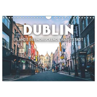 Dublin - Irlands beeindruckende Hauptstadt. (Wandkalender 2026 DIN A4 quer), CALVENDO Monatskalender