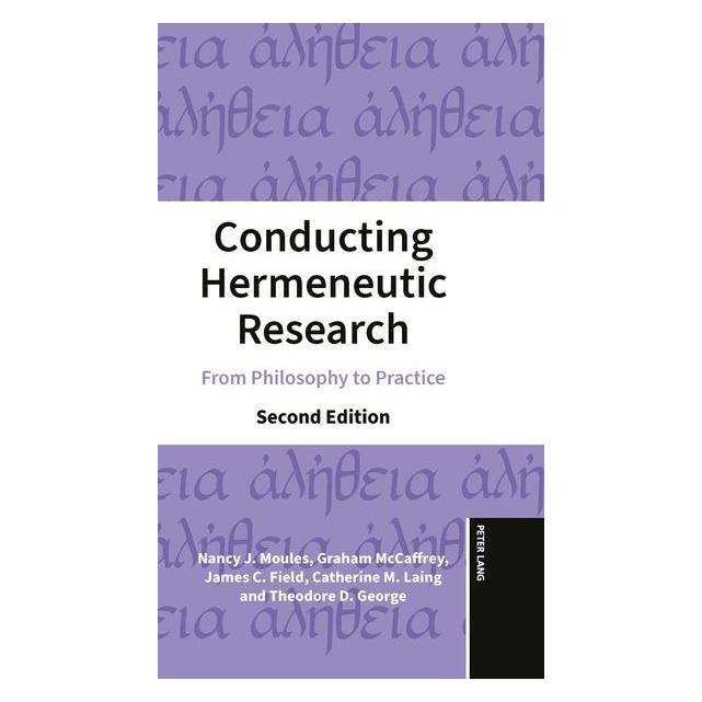 Peter Lang Moules:Conducting Hermeneutic Research (Englisch, Nancy J. Moules) (67758167)