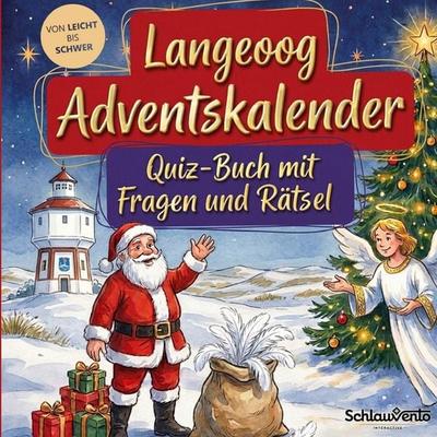 Langeoog-Adventskalender: Quiz-Buch mit Fragen und Rätsel, Taschenbuch von Schlauvento Interactive, Schlauvento Interactive, 978-3-693-19681-6