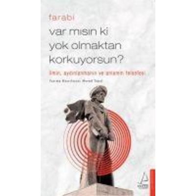 Var misin ki Yok Olmaktan Korkuyorsun?, Taschenbuch von Farabi,Mesud Topal, Destek Yayinevi