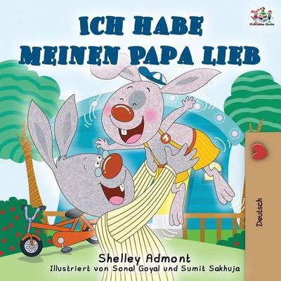 Ich habe meinen Papa lieb, Taschenbuch von Shelley Admont,KidKiddos Books, KidKiddos Books Ltd., 978-1-5259-1777-6