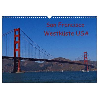 San Francisco Westküste USA (Wandkalender 2026 DIN A3 quer), CALVENDO Monatskalender