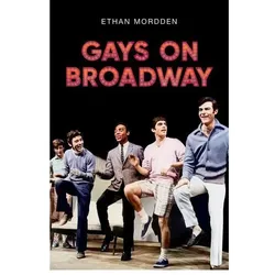 Gays on Broadway, Sachbücher von Ethan Mordden