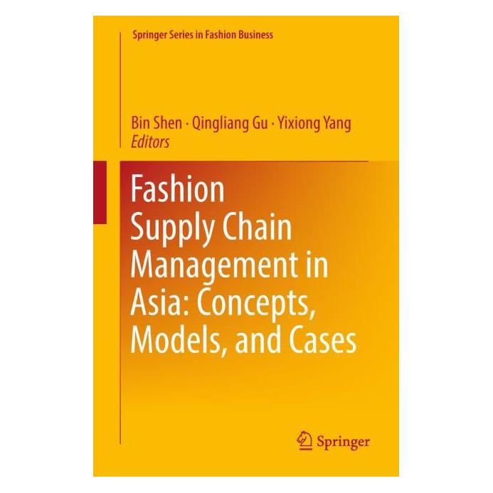 Springer Fashion Supply Chain Management in Asia: Concepts, Models, and Cases (Englisch, Hardcover, Bin Shen, GU, Qingliang, Yang, Yixiong) (71873042)