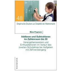 Addieren und Subtrahieren im Zahlenraum bis 20, Fachbücher von Mona Plogmann