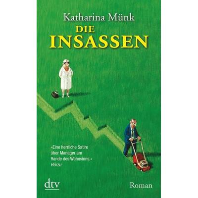 Die Insassen, Taschenbuch von Katharina Münk, dtv