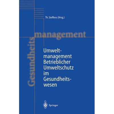 Umweltmanagement, Taschenbuch von , Springer Berlin, 978-3-642-72285-1
