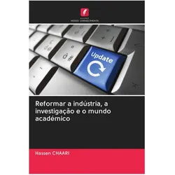 Reformar a indústria, a investigação e o mundo académico, Fachbücher von Hassen Chaari