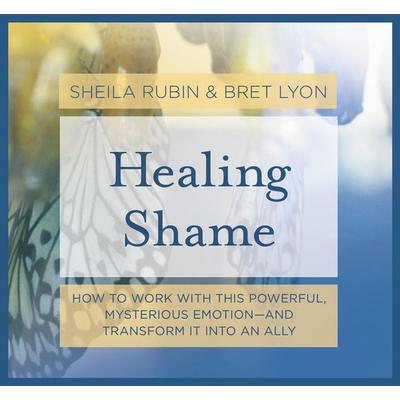 Healing Shame - Bret Lyon,Sheila Rubin, CD, 9781683647317