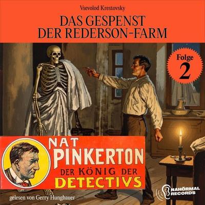 Das Gespenst der Rederson-Farm (Nat Pinkerton - Der König der Detectivs, Folge 2) - Vsevolod Krestovsky, Audio, 9783711958884