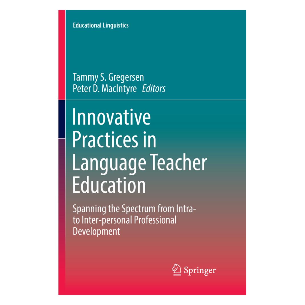 Springer Innovative Practices in Language Teacher Education (Englisch, Softcover, Peter D. MacIntyre, Tammy S. Gregersen) (56017922)