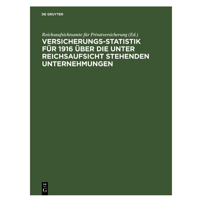 De Gruyter Versicherungs-Statistik für 1916 über d (Deutsch, Hardcover) (67780995)
