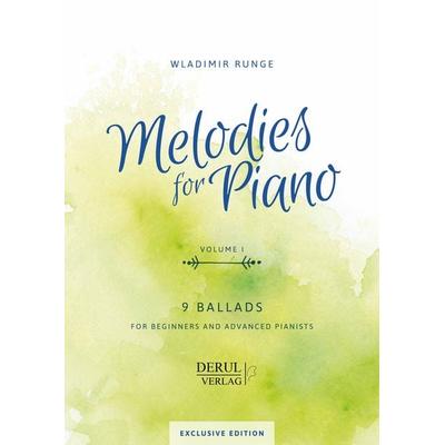 Melodies For Piano, Volume I, 9 Ballads, Geheftet von , Derul Verlag