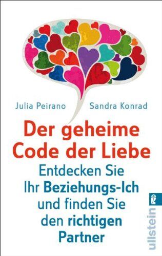 Julia Peirano - Der geheime Code der Liebe: Entdecken Sie Ihr Beziehungs-Ich und finden Sie den richtigen Partner - Preis vom 01.10.2026 17:08:56 h