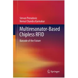 Multiresonator-Based Chipless RFID, Fachbücher von Nemai Chandra Karmakar, Stevan Preradovic