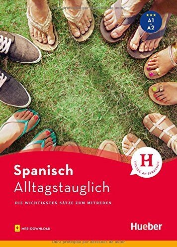 Carlos Sanz Oberberger - Alltagstauglich Spanisch: Die wichtigsten Sätze zum Mitreden / Buch mit MP3-Download - Preis vom 09.10.2026 07:28:09 h