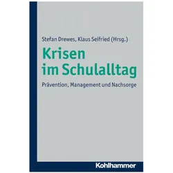 Krisen im Schulalltag, Fachbücher von Klaus Seifried, Stefan Drewes