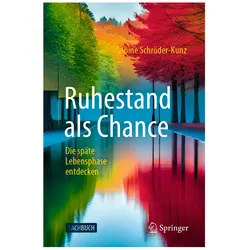 Ruhestand als Chance, Fachbücher von Sabine Schröder-Kunz
