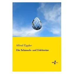 Die Schmuck- und Edelsteine, Fachbücher von Alfred Eppler