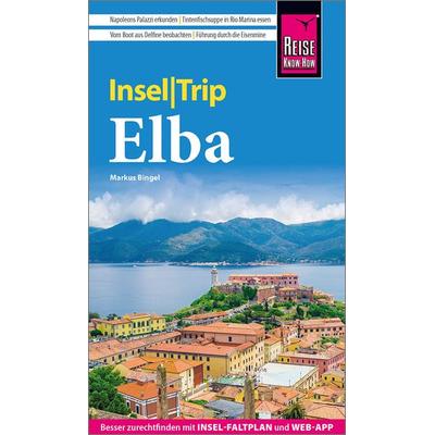 Reise Know-How InselTrip Elba, Taschenbuch von Markus Bingel, Reise Know-How Verlag Peter Rump GmbH, 978-3-8317-3963-9
