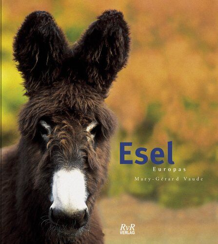 Mary-Gérard Vaude - Esel Europas - Preis vom 13.10.2026 11:25:28 h