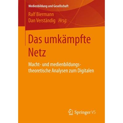 Das umkämpfte Netz, Taschenbuch von , Springer Fachmedien Wiesbaden GmbH, 978-3-658-15010-5