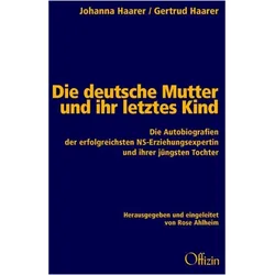 Die deutsche Mutter und ihr letztes Kind, Fachbücher von Johanna Haarer, Rose Ahlheim, Gertrud Haarer
