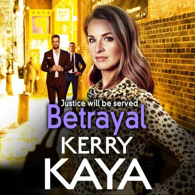 Betrayal - Kerry Kaya, Audio, 9781801629393