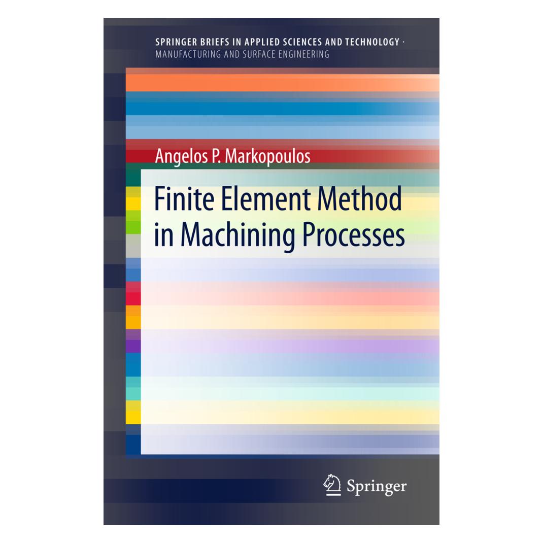 Springer Finite Element Method in Machining Processes (Englisch, Softcover, Angelos P. Markopoulos) (25422940)