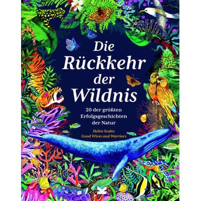 Die Rückkehr der Wildnis, Gebundene Ausgabe von . Good Wives and Warriors, Laurence King Verlag, 978-3-96244-356-6