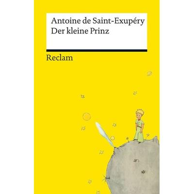 Der kleine Prinz, Taschenbuch von Antoine de Saint-Exupery, Reclam, Philipp