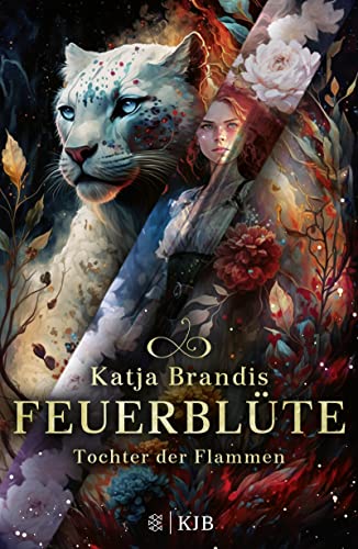 Katja Brandis - Feuerblüte – Tochter der Flammen: Auftakt einer phantastischen Trilogie ab 12 Jahre │ Jugendroman von Bestsellerautorin Katja Brandis für alle Fantasy-Fans - Preis vom 07.10.2026 11:45:10 h
