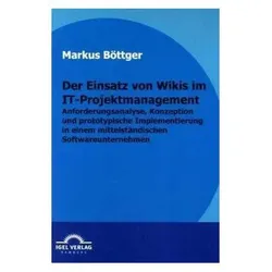 Der Einsatz von Wikis im IT-Projektmanagement, Fachbücher von Markus Böttger
