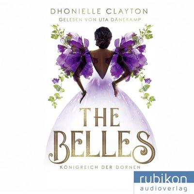 The Belles 2: Königreich der Dornen - Dhonielle Clayton, Audio, 4251777700051