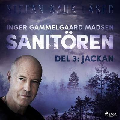 Sanitören 3: Jackan - Inger Gammelgaard Madsen, Audio, 9788711966297
