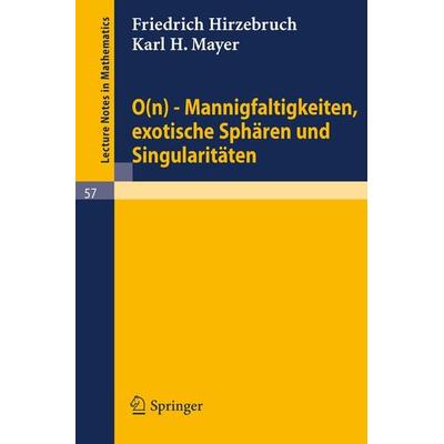 0(n) - Mannigfaltigkeiten, exotische Sphären und Singularitäten, Taschenbuch von Friedrich Hirzebruch,Karl H. Mayer, Springer Berlin,