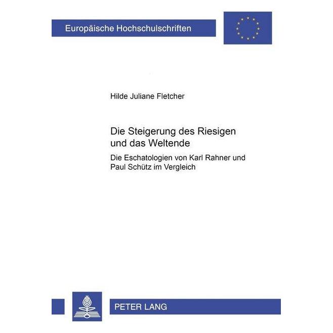 Peter Lang Die Steigerung des Riesigen und das Weltende (Deutsch, Softcover, Hilde Juliane Fletcher) (56025072)