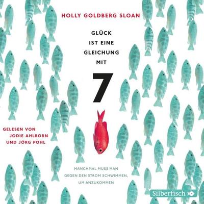 Glück ist eine Gleichung mit 7 - Holly Goldberg Sloan, Audio, 9783844912937