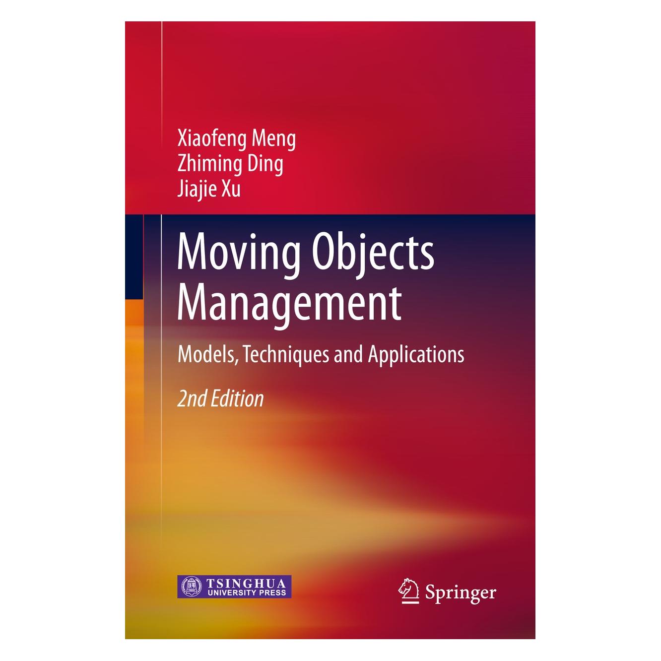 Springer Meng:Moving Objects Management (Englisch, Hardcover, Jiajie Xu, Xiaofeng Meng, Zhiming Ding) (9783642382758)